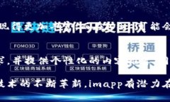 imapp 是一种移动应用程序，通常用于定位和管理